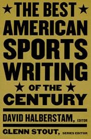Tapa de The best American sports writing of the century
