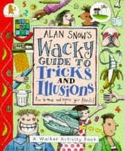 Tapa de Alan Snow's wacky guide to tricks and illusions