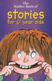 Tapa de The Walker Book of Stories for 6+ Year Olds (Walker Treasuries)