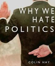 Tapa de Why We Hate Politics (Polity Short Introductions)
