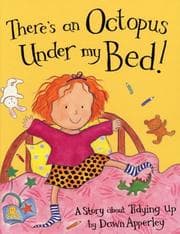 Tapa de There's an Octopus Under My Bed!