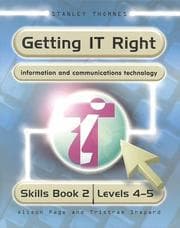 Tapa de Getting IT Right - ICT Skills Students' Book 2 ( Levels 4-5)