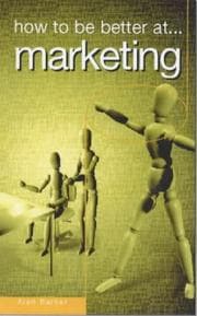Tapa de How to Be Better at Marketing (How to Be Better At...)