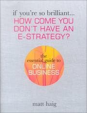 Tapa de If You're So Brilliant ...How Come You Don't Have and E-Strategy?