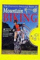 Tapa de The Fantastic Fold Out Book of Mountain Biking (Fantastic Fold-out Book)