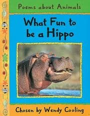 Tapa de What Fun to Be a Hippo