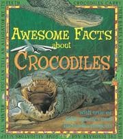 Tapa de Awesome Facts About Crocodiles (Awesome Facts About)