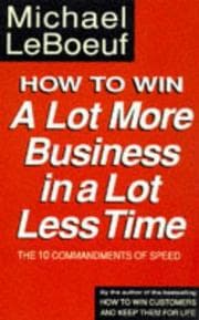 Tapa de How to Win a Lot More Business in a Lot Less Time