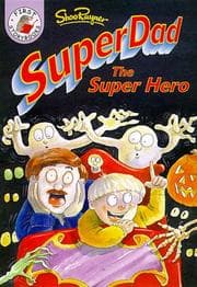 Tapa de Super Dad the Super Hero (First Storybooks)