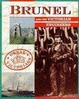 Tapa de Brunel and the Victorian Engineers (Great Victorians)