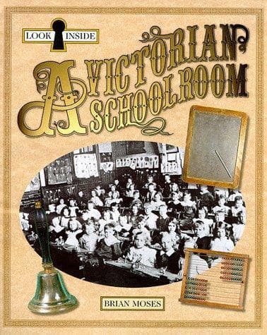 Tapa de Look Inside a Victorian Schoolroom (Look Inside)