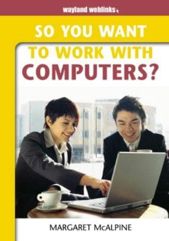 Tapa de So You Want to Work with Computers