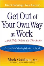Tapa de Get out of your own way at work--and help others do the same