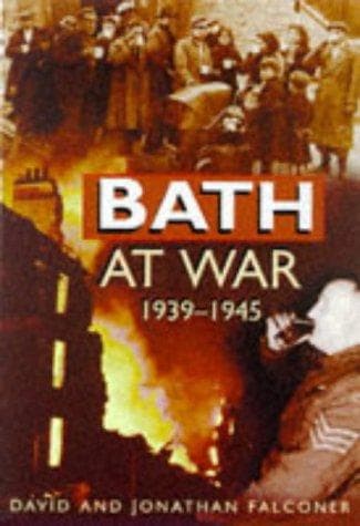 Tapa de Bath at War, 1939-1945