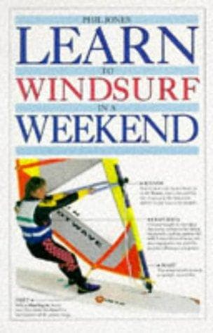 Tapa de Learn to Windsurf In a Weekend (Learn in a Weekend)