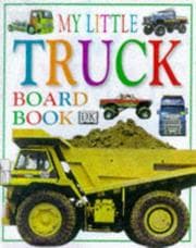 Tapa de My First Truck Board Book