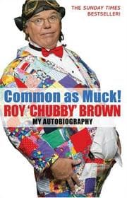 Tapa de Common as Muck! Roy 'Chubby' Brown