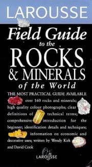 Tapa de Larousse Field Guide to the Rocks and Minerals of the World (Larousse Field Guides)