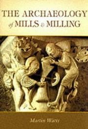 Tapa de Archaeology of Mills and Milling
