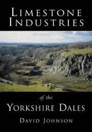 Tapa de Limestone Industries of the Yorkshire Dales