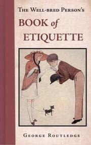 Tapa de The Well Bred Person's Book of Etiquette