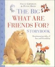 Tapa de The Big What Are Friends For? Storybook