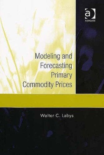 Tapa de Modeling And Forecasting Primary Commodity Prices