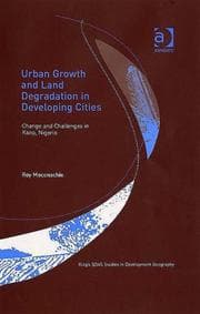 Tapa de Urban Growth and Land Degradation in Developing Cities (Kings Soas Studies in Development Geography)