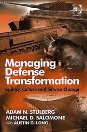 Tapa de MANAGING DEFENSE TRANSFORMATION: AGENCY, CULTURE AND SERVICE CHANGE