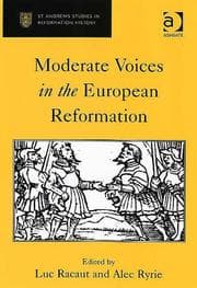 Tapa de MODERATE VOICES IN THE EUROPEAN REFORMATION; ED. BY LUC RACAUT