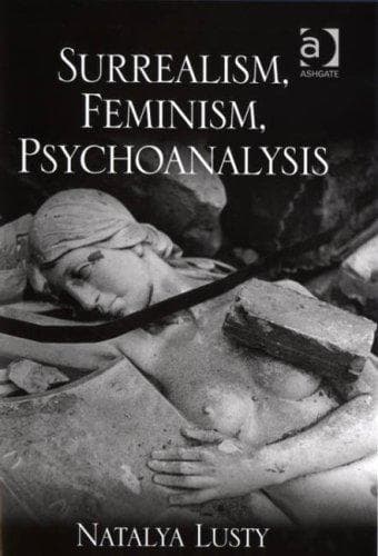 Tapa de Surrealism, Feminism, Psychoanalysis