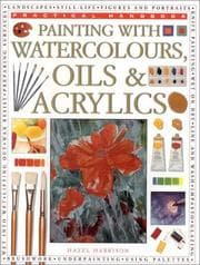 Tapa de Painting with Watercolors, Oils & Acrylics