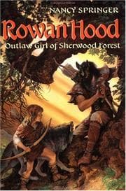 Tapa de Rowan Hood, Outlaw Girl of Sherwood Forest (Rowan Hood #1)