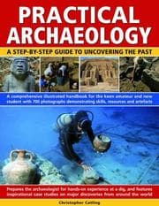 Tapa de Practical Archaeology: a step-by-step guide to uncovering the past