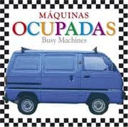 Tapa de Maquinas Ocupadas / Busy Machines (My 1st Board Books)