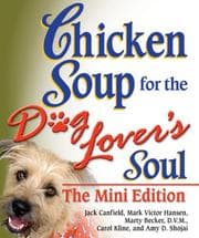 Tapa de Chicken Soup for the Dog Lovers Soul The Mini Edition (Chicken Soup for the Soul (Mini))