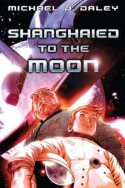 Tapa de Shanghaied to the Moon