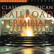 Tapa de Motorbooks Calendar Classic American Railroad Terminals 2002