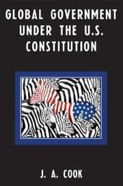 Tapa de Global Government under the U.S. Constitution