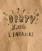 Tapa de Dirty Little Limericks