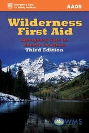 Tapa de Wilderness First Aid, Third Edition: Emergency Care for Remote Locations (Wilderness First Aid: Emergency Care for Remote Locations)