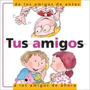 Tapa de Tus Amigos: De Antes a los Amigos de Ahora: Friendship