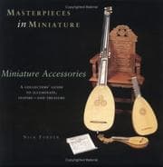 Tapa de Masterpieces in Miniature - Miniature Accessories, A Collectors' Guide to Illuminate, inspire - and Treasure (Volume 2)