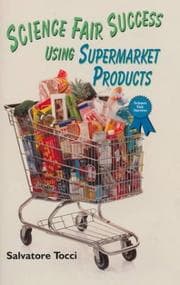 Tapa de Science Fair Success Using Supermarket Products (Science Fair Success)