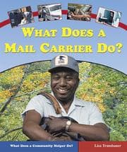 Tapa de What Does A Mail Carrier Do? (What Does a Community Helper Do?)