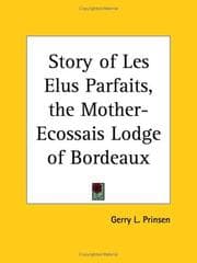 Tapa de Story of Les Elus Parfaits, the Mother-Ecossais Lodge of Bordeaux