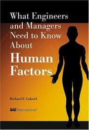 Tapa de What Engineers and Managers Need to Know About Human Factors