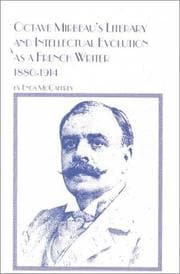 Tapa de Octave Mirbeau's Literary and Intellectual Evolution As a French Writer, 1880-1914 (Studies in French Literature)