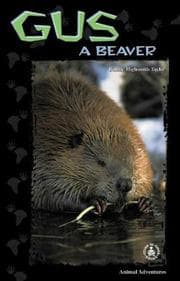 Tapa de Gus: A Beaver (Cover-to-Cover Chapter Books: Animal Adv.-Land)