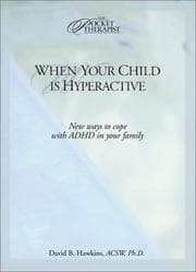 Tapa de When Your Child Is Hyperactive